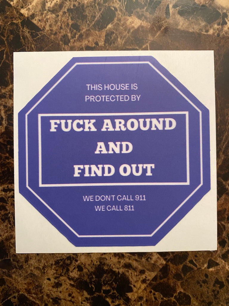 Fuck Around and Find Out Removable Decal