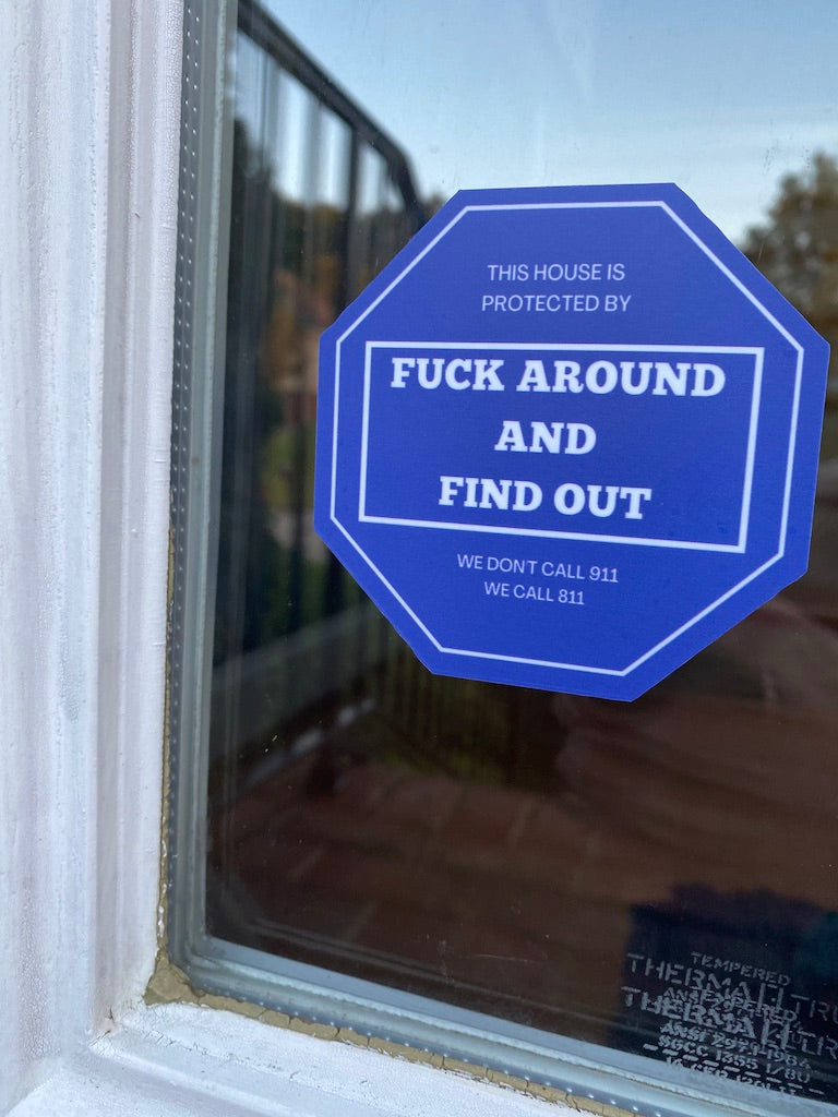 Fuck Around and Find Out Removable Decal